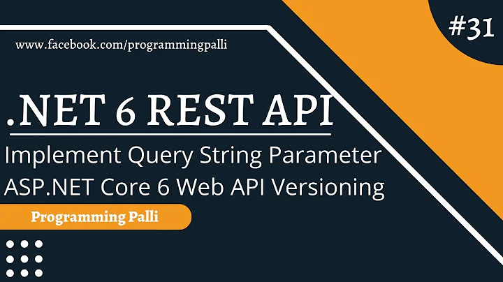 Implement Query String Parameter ASP.NET Core 6 Web API Versioning | .NET 6 Rest API