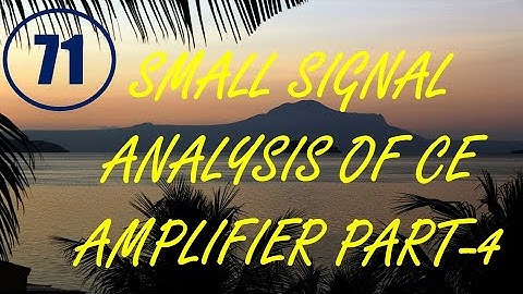 ElexCkts | Lecture-71 | Small Signal Analysis of CE Amplifier Part-4