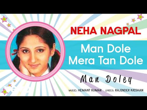 Man Dole Mera Tan Dole - Man Doley | Neha Nagpal | Official Song Audio