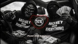 Money Over Everything [GANGSTER TRAP]