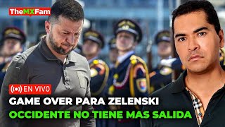 GAME OVER PARA ZELENSKI: OCCIDENTE SABE QUE EL FIN ESTA CERCA | TheMXFam