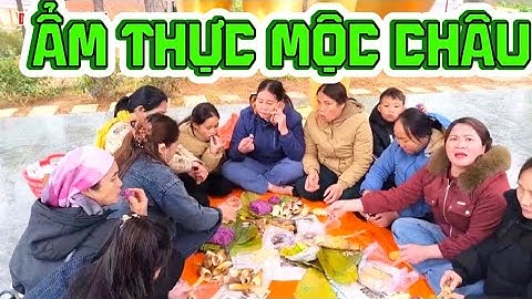 Ẩm Thực Mộc Châu: Đặc Sản Sơn La & Hòa Bình Ai Cũng Muốn Thử Một Lần | Đỗ Công Mạnh TV.