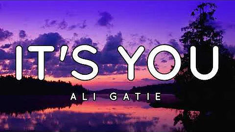 IT'S YOU by Ali Gatie (Lyrics)