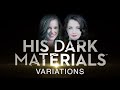 His Dark Materials - Variations (feat. Tineke Roseboom)