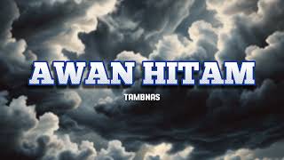 TAMBNAS - AWAN HITAM (OFFICIAL AUDIO)