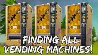 TRYING TO FIND EVERY VENDING MACHINE IN FORTNITE! Fortnite Battle Royale Vending Machine Update