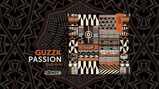GUZZK - Passion (Dub Mix) - Stereo Productions Resimi