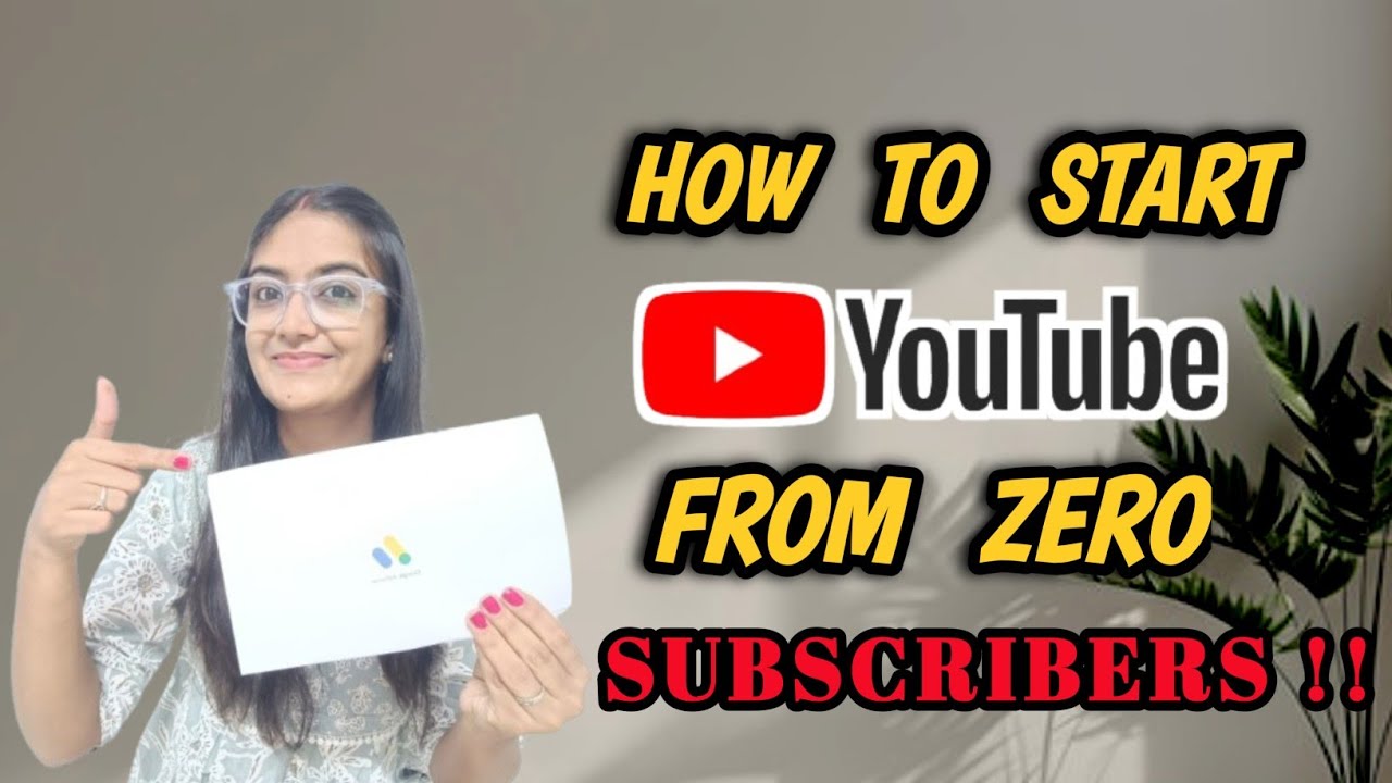 Starting YouTube with 0 Subscribers | How to start youtube from zero # ...
