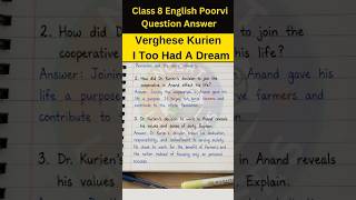Verghese Kurien I Too Had A Dream Question Answer |Class 8 English Poorvi Unit 2 Ch 6 #class8english