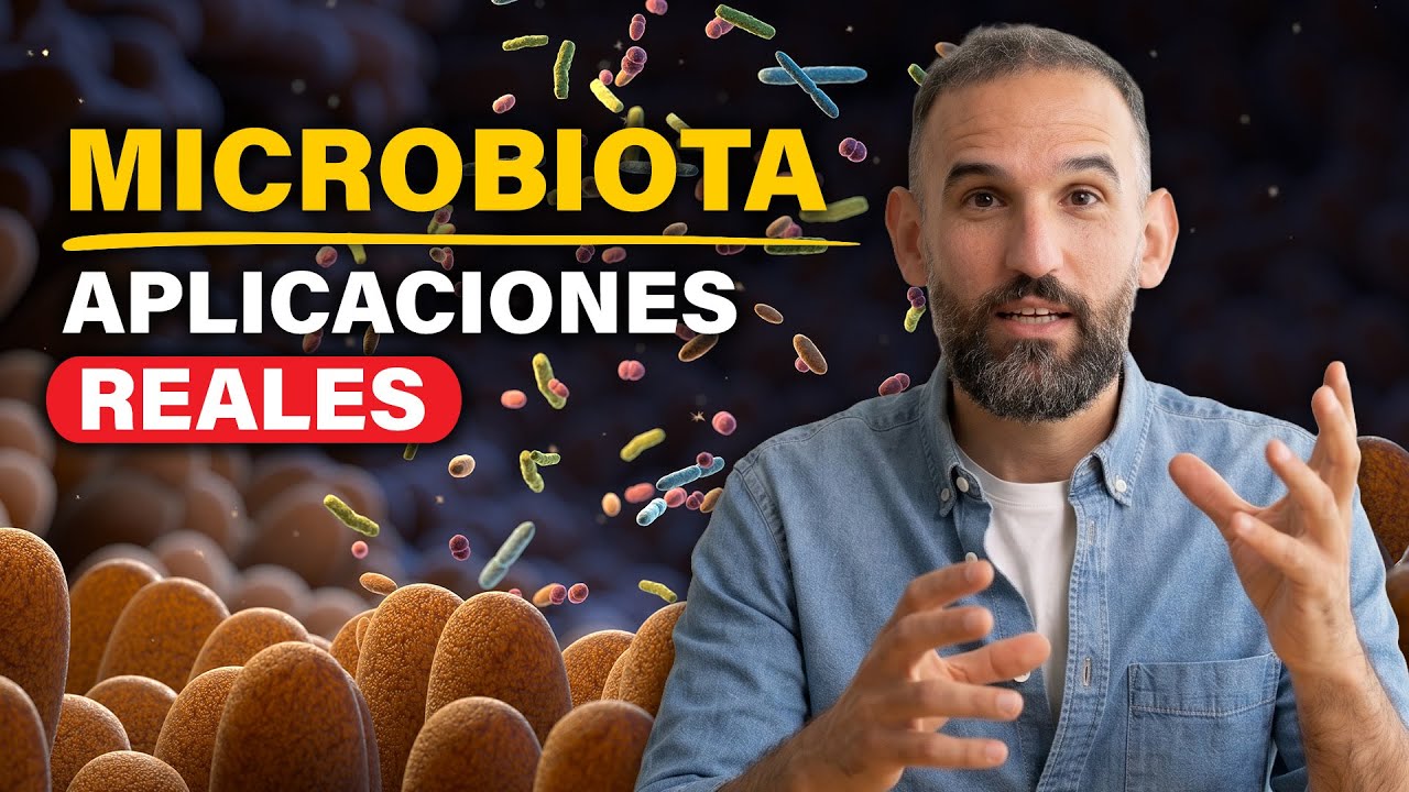 MICROBIOTA INTESTINAL en la Vida Real 👉 Aplicación con Antonio Valenzuela