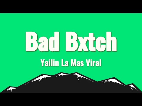 Yailin La Mas Viral - Bad Bxtch (Letra/Lyrics)