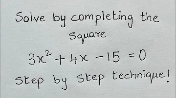 Solve by completing the square | Step by Step Technique