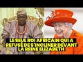 Le seul roi africain qui a refusé de s'incliner devant la reine Elizabeth