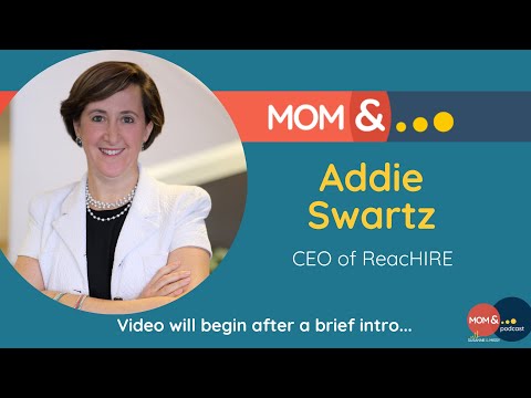 Addie Swartz ReacHIRE - Mom and Podcast