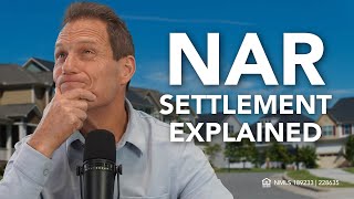 NAR Settlement - What You Need Know as a Buyer and Realtor