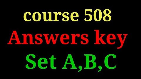 Answer key 508 set A,B,C