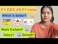 Ey gds vs ey india  should you join ey india  ey india review  work culture  ernst  young