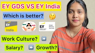 EY GDS VS EY India | Should You Join EY India | EY India Review | Work Culture | Ernst & Young