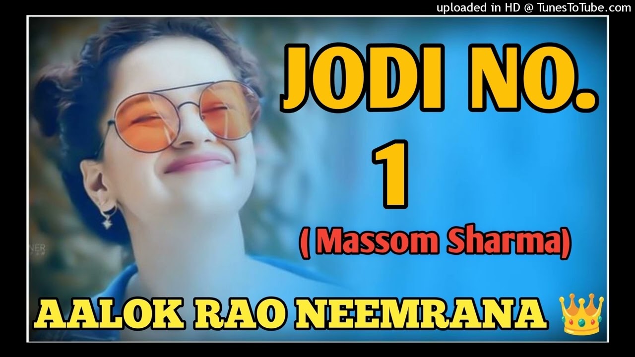 JODI NO.1 MASOOM SHARMA DJ REMIX HARD BASS FT AALOK RAO NEEMRANA 👑