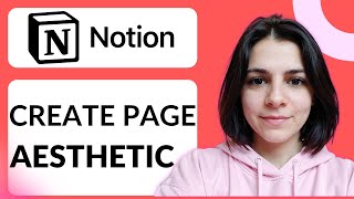 How To Create An Aesthetic Notion Page | Step-by-Step Design Guide screenshot 3