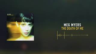 Video thumbnail of "Meg Myers - The Death of Me [Official Audio]"