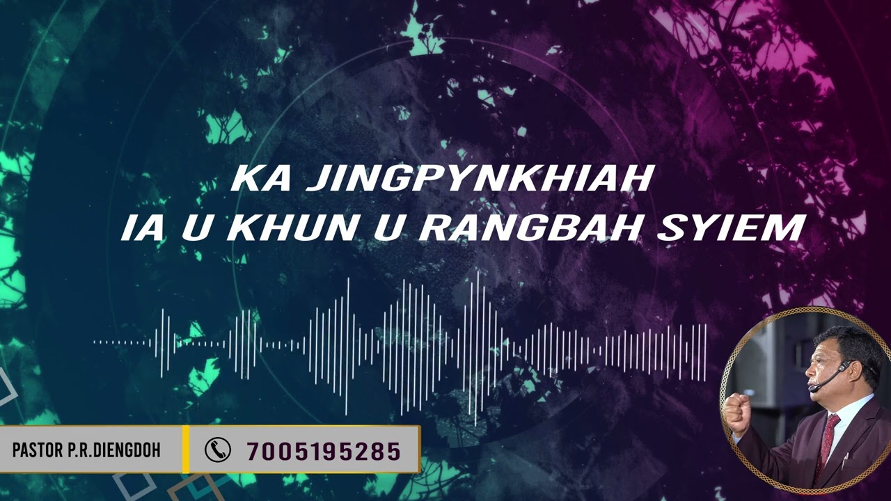VOICE 454 - KA JINGPYNKHIAH IA U KHUN U RANGBAH SHISPAH