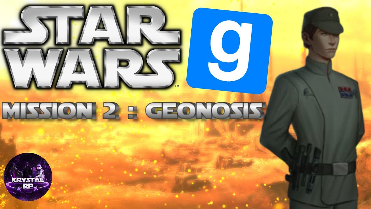 [GMOD] STAR WARS EMPIRE RP : MISSION GEONOSIS