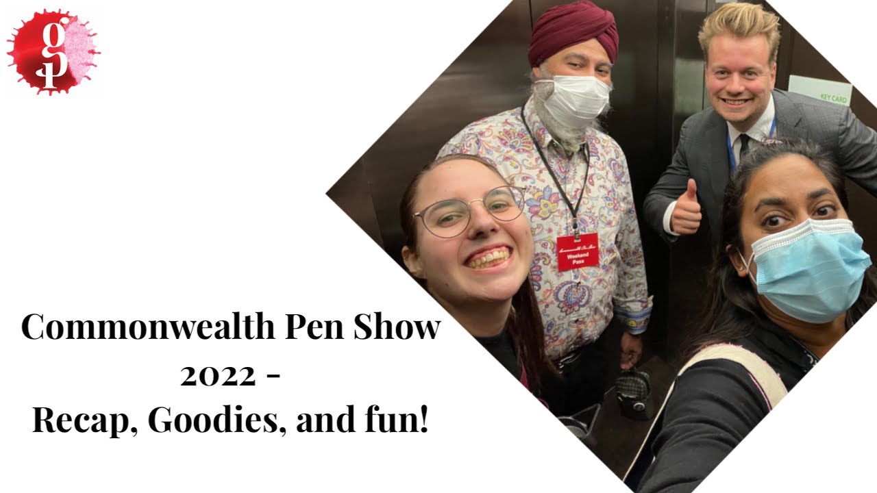 Commonwealth Pen Show 2022 Recap YouTube