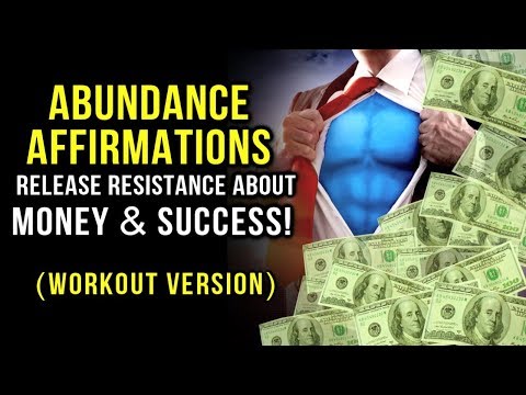 ABUNDANCE Affirmations - RELEASE Resistance About MONEY & SUCCESS! (Law Of Attraction) Workout Music