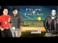 Felipe & Falcão - Novo Sucesso - Rolinha Ensinada - Part.Rick Sollo