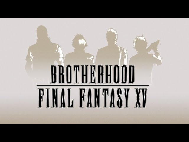 Final Fantasy 15 'Brotherhood' Anime Series Announced - IGN