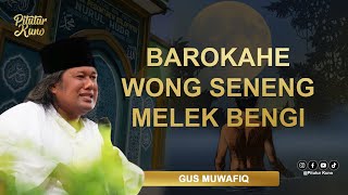 GUS MUWAFIQ   BAROKAH E MELEK BENGI