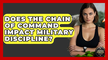 Does the Chain of Command Impact Military Discipline? - Armed Forces Insider