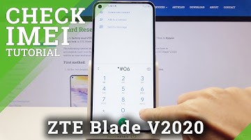 How to Check IMEI & SN in ZTE Blade v2020 – Find IMEI Info