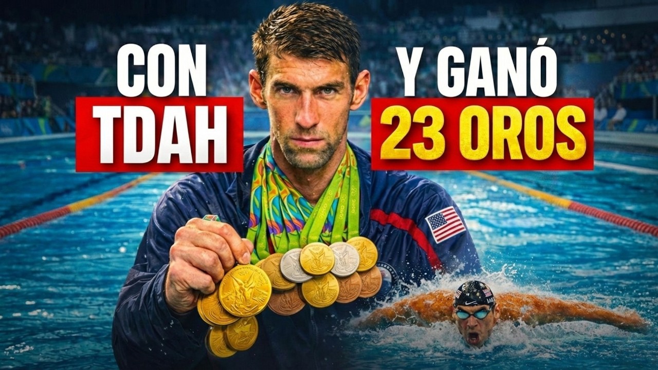 👉 MICHAEL PHELPS: CÓMO UN NIÑO CON TDAH GANÓ 23 OROS Y CONSTRUYÓ UN IMPERIO DE $80M