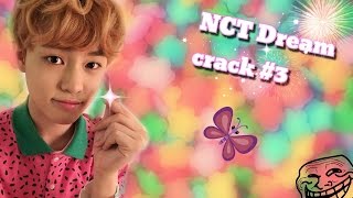 NCT Dream on CRACK #3 S1