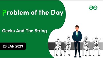 23 Jan || Geeks And The String || C++ || GFG Problem of the day || ≺∕≻POTD