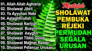 KUMPULAN SHOLAWAT VIRAL TERBARU 2026 | SHOLAWAT JIBRIL PEMBUKA REJEKI, SHOLAWAT BUSYRO, NARIYAH