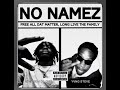 Yvng Steve x Shotgun Da One - NO NAMEZ(audio)
