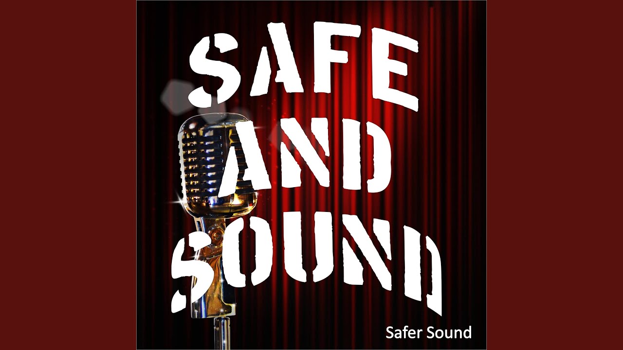 Safe and sound remix. Safe and Sound. Safe and Sound Capital Cities. Safe and Sound альбом. Safe and Sound idiom.
