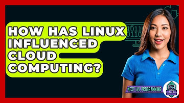 How Has Linux Influenced Cloud Computing? - Next LVL Programming