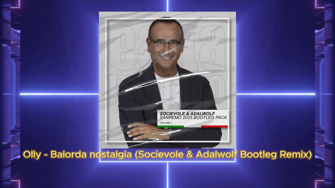 Olly - Balorda nostalgia (Socievole & Adalwolf Bootleg Remix)