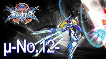 【BBCF v2.01】Some Mu-12 combos (ミュー · コンボ)