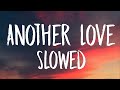 Tom Odell - Another Love (Slowed) (Lyrics)