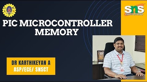 PIC Microcontroller Memory | Microcontrollers for Industrial Applications | SNS Institutions