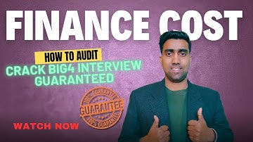 How to audit of finance cost/ #statutoryaudit/ big4 interview questions #big4/#atulagarwal/#finance
