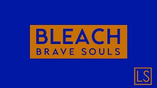 [Bleach Brave Souls] Livestream!