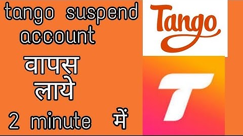 Tango suspended account || Tango app ||