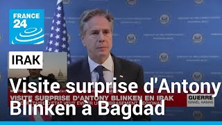 Le chef de la diplomatie américaine effectue une visite surprise à Bagdad • FRANCE 24