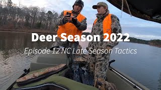 NC Deer Season 2022 Episode 12 NC Late Season Tactics